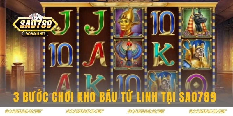 3 bước chơi Kho Báu Tứ Linh tại Sao789